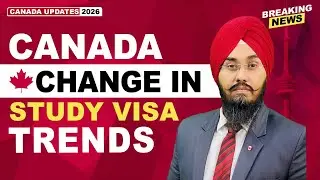 CANADA CHANGE IN STUDY VISA TRENDS | STUDY VISA UPDATES 2026 | USA CANADA UK