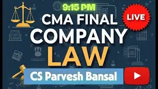 Company Law Marathon || CMA Final || Part 1