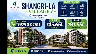 Shangri-La Apartment ! Akharaghat Road ! Book Now 7979007511 , 8521495777 !!