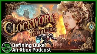 Is Clockwork Revolution Dropping In 2026?! | Defining Duke, Episode 257