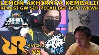 LEMON AKHIRNYA MAIN LAGI WOY!! REAKSI GW SIH PECAH PARAH WKWKWK! RRQ VS EVOS MATCH 1 MPL S9!