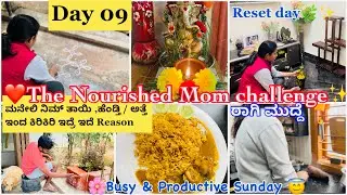 Day 09/21✨The Nourished Morning Magic 🥰|why do womens at home angry all the time 😡⁉️Reset day🌿❤️