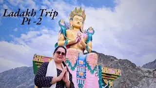 Trip to Ladakh Pt-2 | Nubra Valley | Travel Vlog | Suryakiran