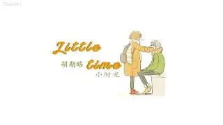 [ENGSUB/PINYIN] 小时光 (Xiao Shi Guang - Little Time/Youth) - 胡期皓 (Hu Qi Hao) - Hot Douyin