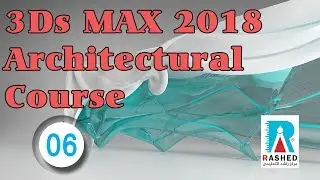06 Getting start with 3ds max 2018 | 3Ds MAX Architectural course (Arabic) | transformation tools