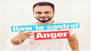 How To Control Bad Temper Or Anger in Hindi
