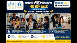 India&rsquo;s Leading Pediatric Rehab Center | Mission Walk CDC