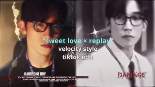 PRESET ALIGHT MOTION STYLE EDIT TREND TIKTOK VELOCITY 😋🤙 || SWEET LOVE &times; REPLAY 🤩☝ || SUPORT PRESET