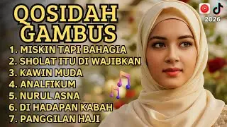FULL ALBUM QASIDAH GAMBUS ‼️ VIRALL 2026 🩷 PENYEJUK HATI BIKIN ADEEEMM / MUSIK ISLAMI