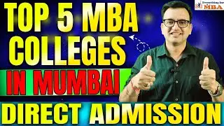 Top 5 MBA Colleges in Mumbai🔥Direct Admission, Fees, Placement & Eligibility Full Guide | Must Watch