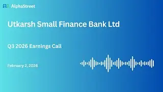 Utkarsh Small Finance Bank Ltd Q3 FY2025-26 Earnings Conference Call
