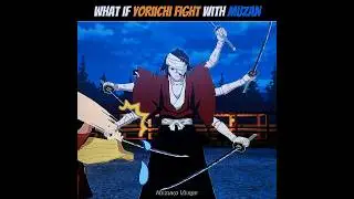 What If Yorichu Fight with Muzan #demonslayer #anime #edit