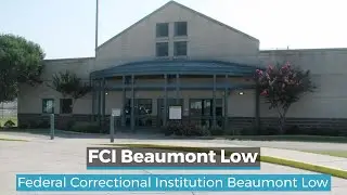 FCI Beaumont Low | Federal Correctional Institution Beaumont Low