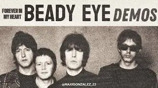 BEADY EYE - Demo Collection (Forever in my Heart)