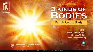 3 kinds of Bodies (Part 3 The Causal Body) Swami Vimohananda