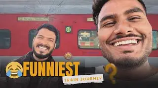 Unfiltered funniest TRAIN JOURNEY | VLOG-03