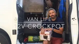 Van Life; 12v Crockpot!