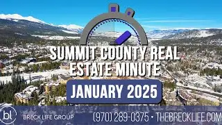 Summit County and Breckenridge real estate update [January 2025]