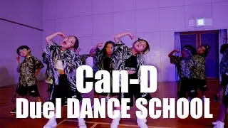 Can-D CLASS / Duel DANCE SCHOOL / Choreography SHINOBU