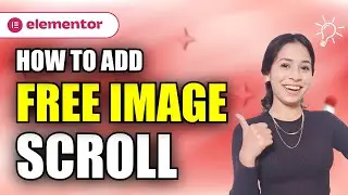 How to add a FREE Elementor Image Scroll in WordPress | Tutorial