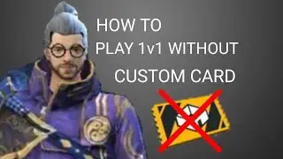 How to play 1v1 without custom card