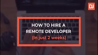 How to hire a remote developer (in just 2 weeks!)