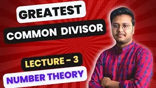 Greatest common divisor (gcd) | Number Theory | Lecture 3