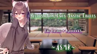 [ASMR][F4M] Scottish Neko Gives Master Tingles