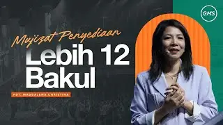 LEBIH 12 BAKUL - Pdt. Magdalena Christina