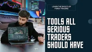 Tools All Serious Traders Should Have