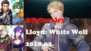 [ALL CAVALRY INFERNAL QUEST] Lloyd: White Wolf - Fire Emblem Heroes - Reinhardt, Ursula, Xander, Lyn