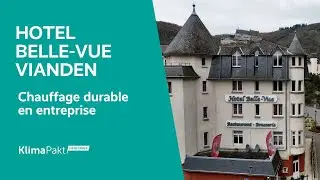 Chauffage durable en entreprise : Hôtel Belle-Vue Vianden
