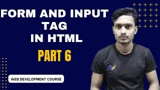 #6 Form and Input tag in html | HTML Course|   Coding Glory | 2023