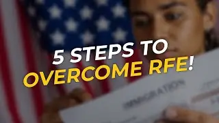 5 Steps to Overcome Your I-130 RFE Challenge! 🇺🇸🤔