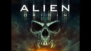 Alien Origin [2012] (found footage movie)