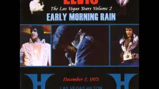 Elvis Presley - Las Vegas Years Vol 2 - Early Morning Rain - December 7 1975 Full Album