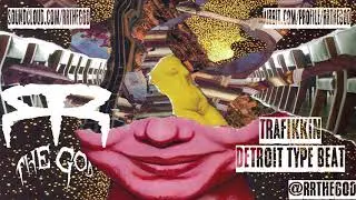 Trafikkin Dame Dot x Tee Grizzley Sada Baby Detroit Type Beat [Prod.RR The God]