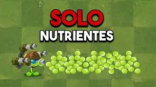 PVZ2 PERO SOLO PUEDO ATACAR CON NUTRIENTES