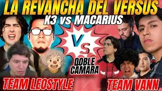 😲LA REVANCHA de el VS mandan a K3 vs MACARIUS🔴DOBLE CÁMARA😲TEAM LEOSTYLE vs TEAM VANN