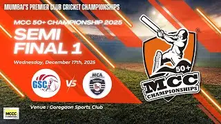 Semi Final 1 - MCC 50+ Championship 2025 || Goregaon Sports Club vs MCA BKC