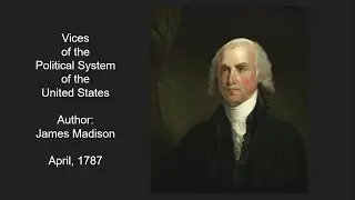 Vices of the Political System of the United States by James Madison