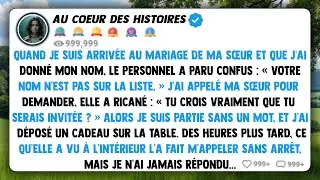 Quand je suis arrivée au mariage de ma sœur et que j'ai donné mon nom, le personnel a paru confus...