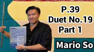 Advanced Method for flute Vol.1, P.39, Duet No.19, Part 1, 112 with Metronome by Mario So