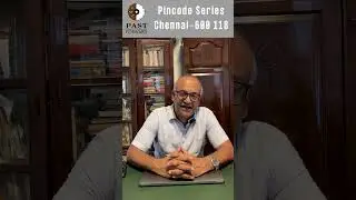Chennai 600118 - Kodungaiyur | Pincode Series with Historian V Sriram