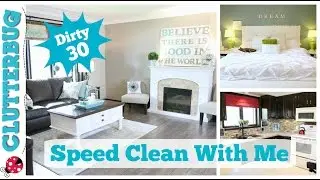 Speed Clean with Me - Dirty 30 Speed Cleaning Routine