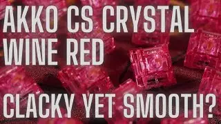 Akko Cs Crystal Wine Red: хрустящая, но плавная клавиатура? Полный обзор и тест звука на Vega65/Клавиатура