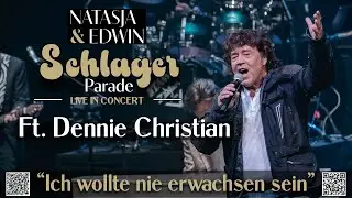 Ich Wollte Nie Erwachsen Sein - Dennie Christian - Natasja & Edwin Schlagerparade - Live