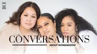 Island Mogul Presents: Conversations About | Womanhood