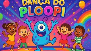 A Festa do Ploopi Começou! — Quem Dança Não Para!