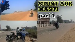 Friends Bike Ride | Crazy Stunt | Part 1#StuntAurMasti#Part1#BikeRide#FriendsRide#BikeStunt